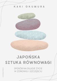 Japońska sztuka równowagi - Kaki Okumura - ebook