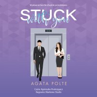 Stuck with You - Agata Polte - audiobook