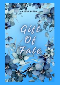 Gift of Fate - Kinga Pitra - ebook