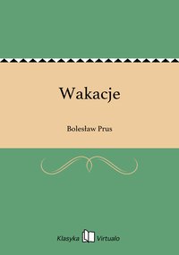 Wakacje - Bolesław Prus - ebook