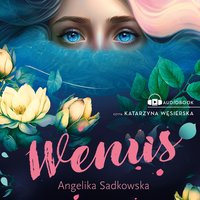 Wenus - Angelika Sadkowska - audiobook
