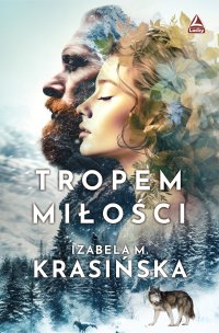 Tropem miłości - Izabela M. Krasińska - ebook