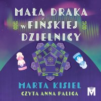 Mała draka w fińskiej dzielnicy - Marta Kisiel - audiobook