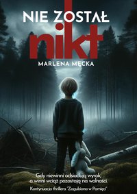 Nie został nikt - Marlena Męcka - ebook