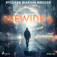 Niewidka i inne opowiadania - Ryszard Marian Mrozek - audiobook