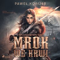 Mrok we krwi - Paweł Kopijer - audiobook
