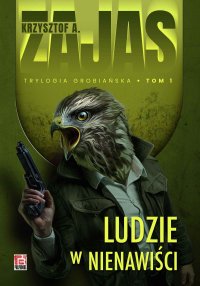 Ludzie w nienawiści - Krzysztof A. Zajas - ebook