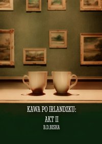 Kawa po irlandzku - B. Bisha - ebook