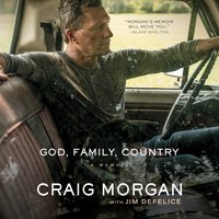 God, Family, Country - Craig Morgan - audiobook