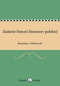 Zadanie historii literatury polskiej