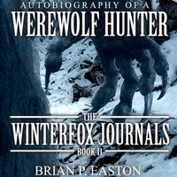 Winterfox Journals Book 2 - Brian P. Easton - audiobook
