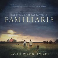 Familiaris (Oprah's Book Club) - David Wroblewski - audiobook