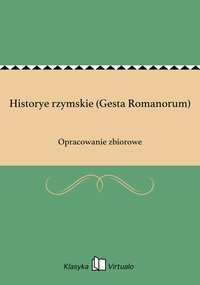 Historye rzymskie (Gesta Romanorum) - Opracowanie zbiorowe - ebook