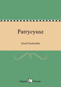 Patrycyusz - Józef Ciechoński - ebook