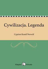 Cywilizacja. Legenda - Cyprian Kamil Norwid - ebook
