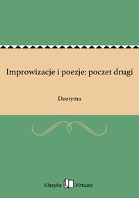 Improwizacje i poezje: poczet drugi - Deotyma - ebook