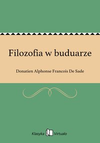 Filozofia w buduarze - Donatien Alphonse Francois De Sade - ebook