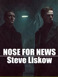 A Nose For News - Stephen Liskow - ebook