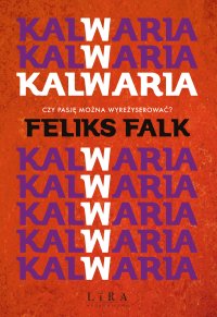 Kalwaria - Feliks Falk - ebook