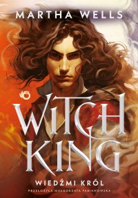 Witch king. Wiedźmi król - Martha Wells - ebook
