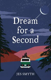 Dream for a Second - Jes Smyth - ebook