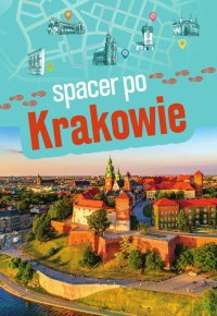 Spacer po Krakowie - Zofia Jurczak - ebook