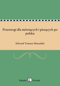 Przestrogi dla mówiących i piszących po polsku - Edward Tomasz Massalski - ebook