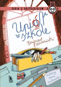 Upiór w szkole - Krzysztof Kochański - ebook