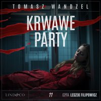 Krwawe party. Komisarz Oczko. Tom 11 - Tomasz Wandzel - audiobook