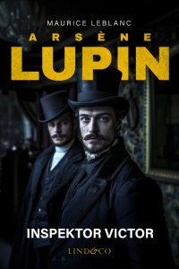 Arsène Lupin. Inspektor Victor - Maurice Leblanc - ebook