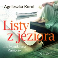 Listy z jeziora - Agnieszka Korol - audiobook
