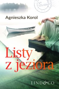 Listy z jeziora - Agnieszka Korol - ebook