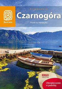 Czarnogóra. Fiord na Adriatyku - Opracowanie zbiorowe - ebook