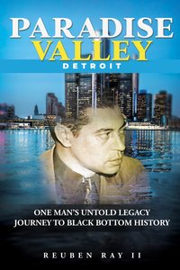 Paradise Valley Detroit - Reuben Ray II - ebook