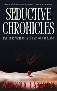 Seductive Chronicles - Alayna Lawson - ebook