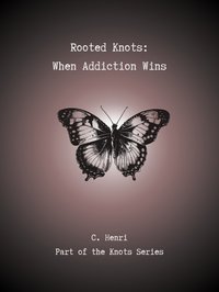 Rooted Knots - C. Henri - ebook