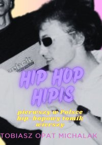Hip Hop Hipis - Tobiasz Michalak - ebook
