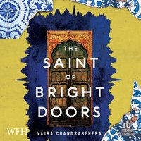 The Saint of Bright Doors - Vajra Chandrasekera - audiobook