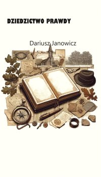 Dziedzictwo prawdy - Dariusz Janowicz - ebook