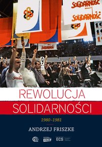 Rewolucja Solidarności - Andrzej Friszke - ebook