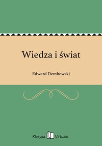 Wiedza i świat - Edward Dembowski - ebook