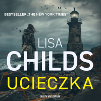 Ucieczka - Lisa Childs - audiobook