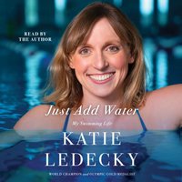Just Add Water - Katie Ledecky - audiobook