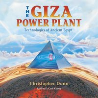 Giza Power Plant - Christopher Dunn - audiobook