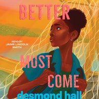 Better Must Come - Desmond Hall - audiobook