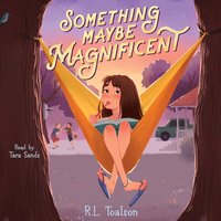 Something Maybe Magnificent - R.L. Toalson - audiobook