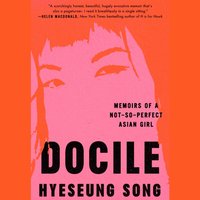 Docile - Hyeseung Song - audiobook