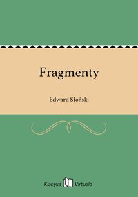 Fragmenty - Edward Słoński - ebook