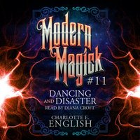 Dancing and Disaster - English Charlotte E. English - audiobook
