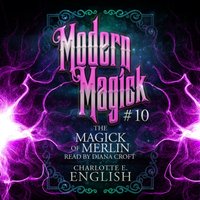 Magick of Merlin - English Charlotte E. English - audiobook